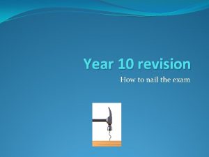 Nail the exam