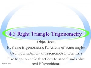 Objectives of trigonometry