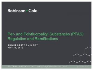 Per and Polyfluoroalkyl Substances PFAS Regulation and Ramifications