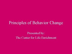 Principles of behavior change