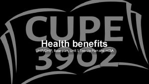 Cupe 3902 unit 1 health benefits