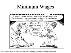 Minimum Wages Source Tito Boeri and Jan van