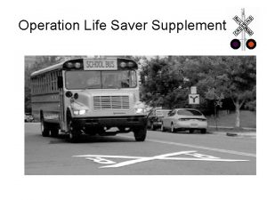 Operation Life Saver Supplement Myths and Realities l