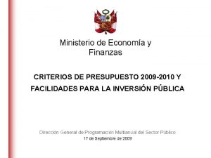 Ministerio de Economa y Finanzas CRITERIOS DE PRESUPUESTO