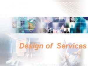 Design of Services To Accompany Russell and Taylor