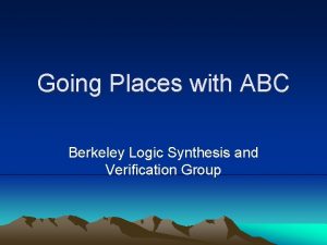 Abc logic synthesis