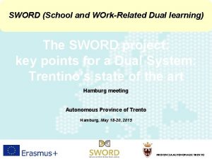 SWORD School and WOrkRelated Dual learning The SWORD