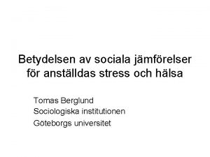 Betydelsen av sociala jmfrelser fr anstlldas stress och