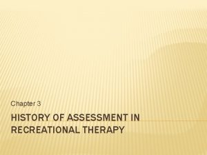 Recreation therapy assessment tools