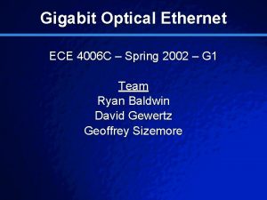 Slide 1 2001 By Default Gigabit Optical Ethernet