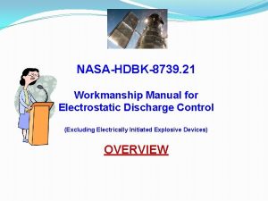 NASAHDBK8739 21 Workmanship Manual for Electrostatic Discharge Control