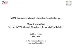 MTPL Insurance Market Liberalization Challenges Macedonian Case Setting