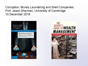 Corruption Money Laundering and Shell Companies Prof Jason