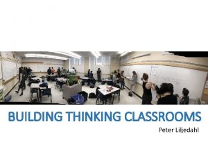 Peter liljedahl building thinking classrooms