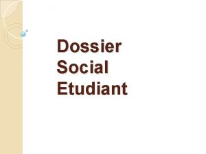 Dossier Social Etudiant Demande sur internet messervices etudiant