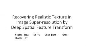 Recovering Realistic Texture in Image Superresolution by Deep