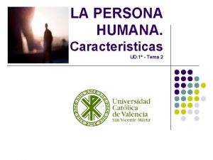 Características de la persona humana