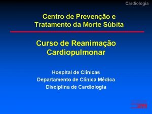 Cardiologia Centro de Preveno e Tratamento da Morte