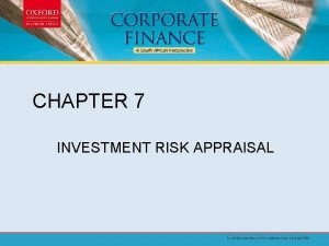 CHAPTER 7 INVESTMENT RISK APPRAISAL Chapter outline Introduction