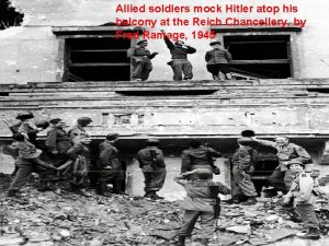 Soldiers mock hitler