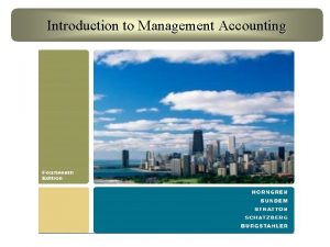 Introduction to Management Accounting Introduction to Management Accounting