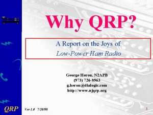 Why QRP A Report on the Joys of