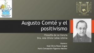 Augusto Comt y el positivismo Filosofa de la