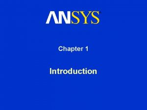 Chapter 1 Introduction Electromagnetic Analysis in Workbench A