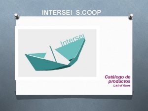 INTERSEI S COOP Catlogo de productos List of