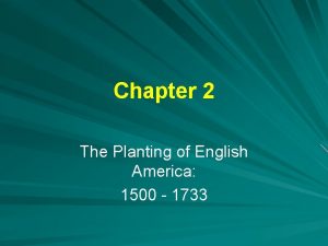 The planting of english america