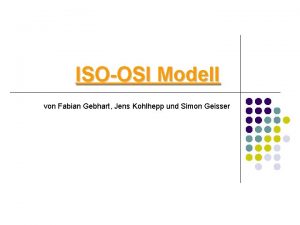 ISOOSI Modell von Fabian Gebhart Jens Kohlhepp und