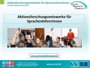 Aktionsforschungsnetzwerke fr Sprachenlehrer Innen www ecml atactionresearch Aktionsforschungsnetzwerke