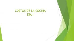 COSTOS DE LA COCINA DIA I COSTOS PUEDEN