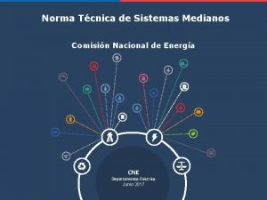 Norma Tcnica de Sistemas Medianos Comisin Nacional de