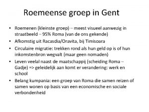 Roemeense groep in Gent Roemenen kleinste groep meest