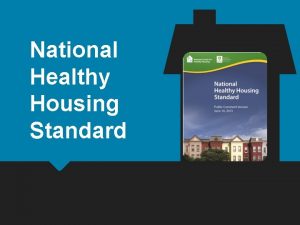 National healthy housing standard