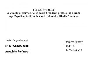 TITLE tentative A QualityofService Qo S based broadcast