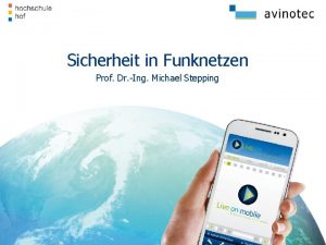 Sicherheit in Funknetzen Prof Dr Ing Michael Stepping