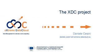The XDC project Daniele Cesini Data Management for