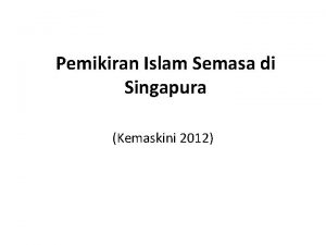 Pemikiran Islam Semasa di Singapura Kemaskini 2012 Definisi