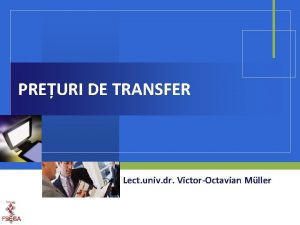 PREURI DE TRANSFER Lect univ dr VictorOctavian Mller