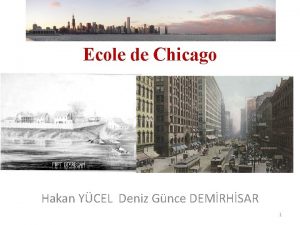 Ecole de Chicago Hakan YCEL Deniz Gnce DEMRHSAR