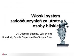 Woski system zadouczynie za utrat osoby bliskiej Dr