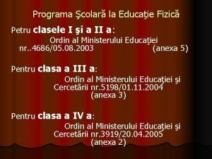 Programa colar la Educaie Fizic Petru clasele I