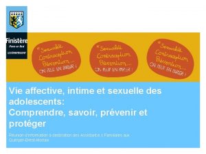 Vie affective intime et sexuelle des adolescents Comprendre Vie affective intime et sexuelle des adolescents Comprendre