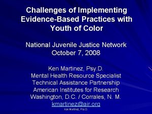 Challenges of Implementing EvidenceBased Practices with Youth of