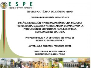 ESCUELA POLITCNICA DEL EJRCITO ESPE CARRERA DE INGENIERA ESCUELA POLITCNICA DEL EJRCITO ESPE CARRERA DE INGENIERA