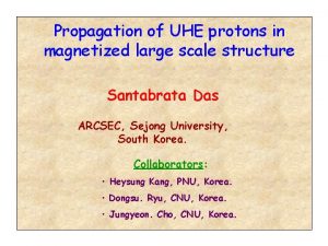 Propagation of UHE protons in magnetized large scale