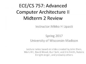 ECECS 757 Advanced Computer Architecture II Midterm 2