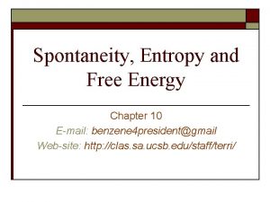 Spontaneity Entropy and Free Energy Chapter 10 Email